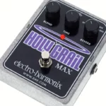 Pédale Electro Harmonix Holy Grail Max – Test & Avis