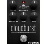 Pédale Strymon Cloudburst Midnight Reverb LTD Comparatif, Test et Avis