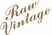 Raw Vintage